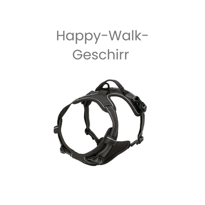 Happy-Walk-Geschirr - Für Spaziergänge ohne langwierige Schäden